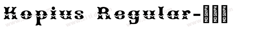 Kopius Regular字体转换 Kopius Regular字体转换